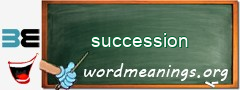 WordMeaning blackboard for succession